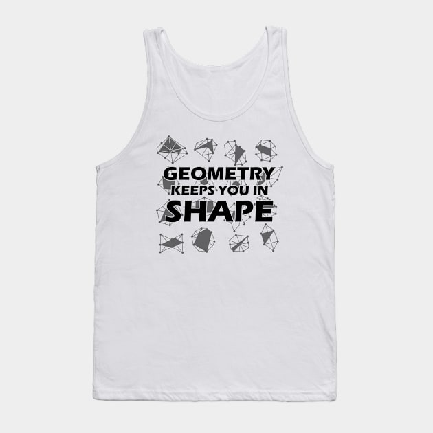 Geometry  keeps you in shape Tank Top by KC Happy Shop